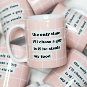 Chase A Guy Mug